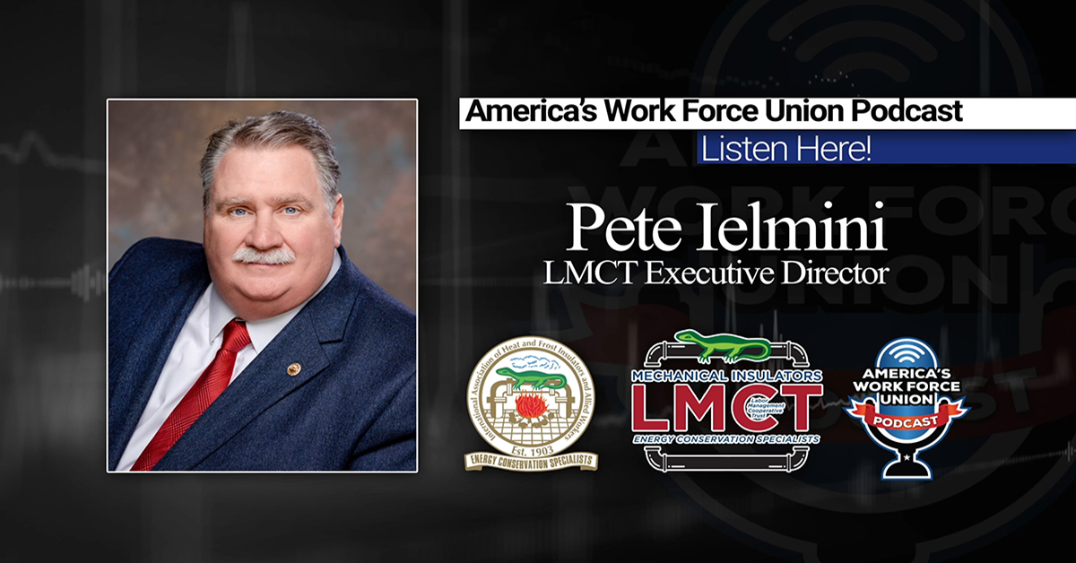 Insulators Union - LMCT Executive Director Pete Ielmini 